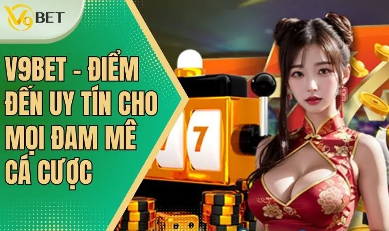 V9bet Arvis - Link Vào V9Bet Đăng Nhập Mới Nhất 2025 9 Giới thiệu V9bet – hành trình khám phá thế giới giải trí đa dạng
